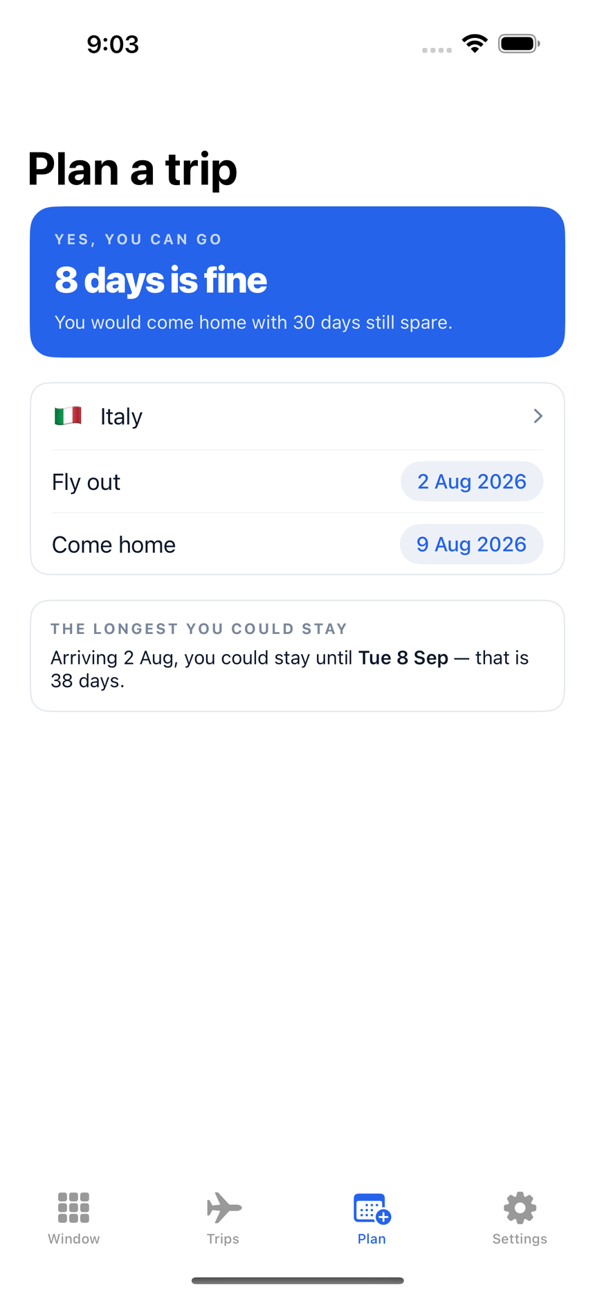 The planner answering a proposed trip with yes, and the longest possible stay